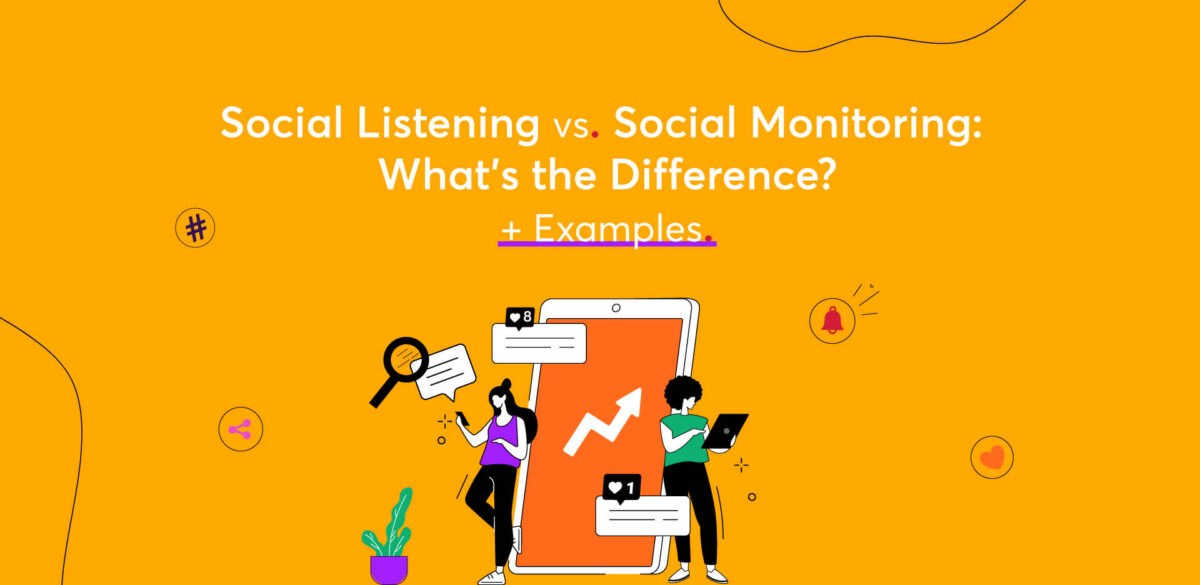 Social Media Listening Vs Monitoring The Ultimate Guide Aim Technologies 7578