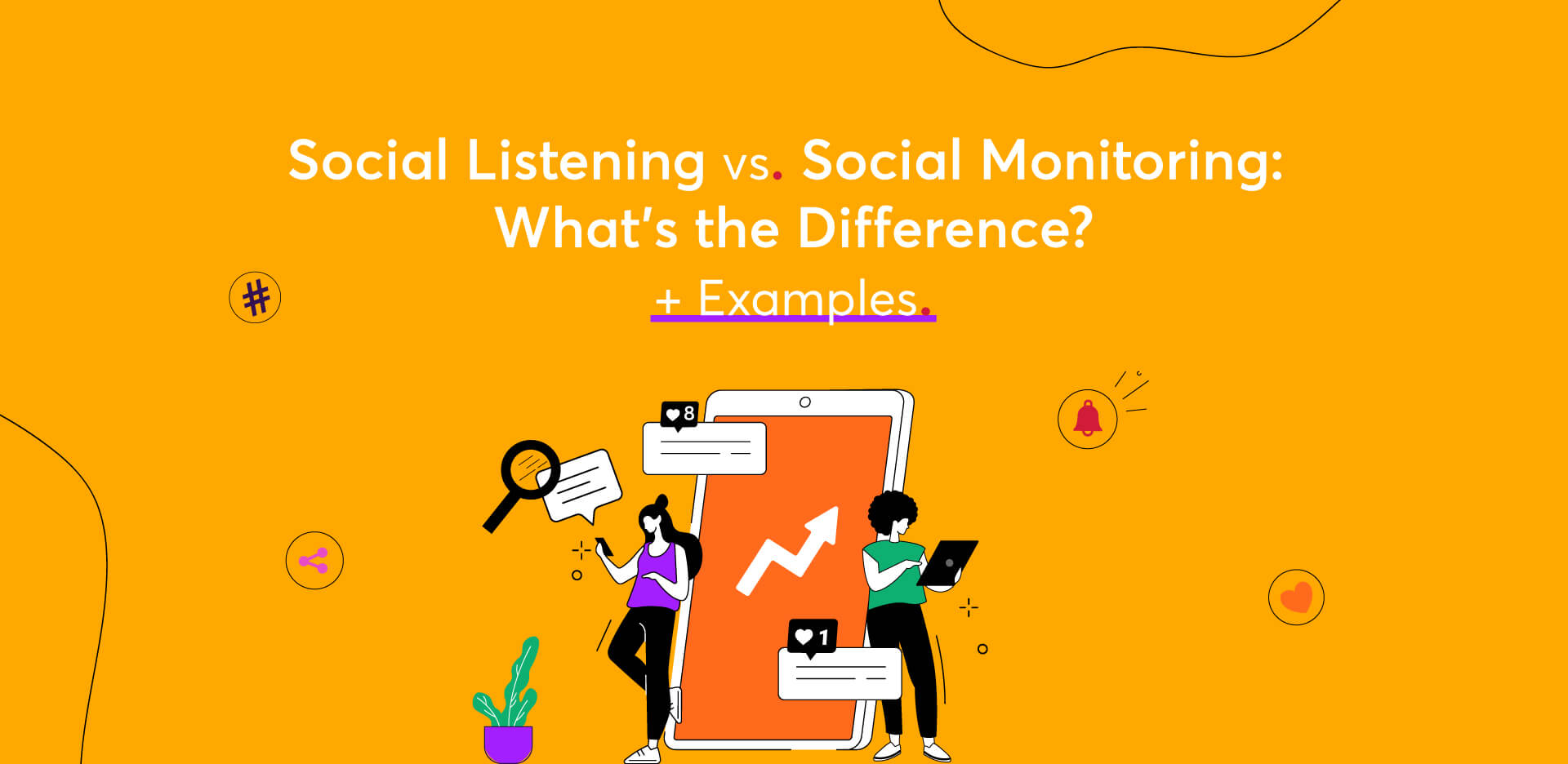 What’s the Difference Between Social Listening and Social Monitoring?